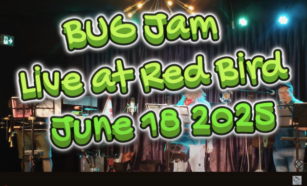 2025 - June BUG Jam VIDEO & SONGBOOK